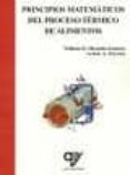 principios matematicos del proceso termico de alimentos-william rolando miranda-zamora-arthur a. teixeira-9788496709867 principios matematicos del proceso termico de alimentos-william rolando miranda-zamora-arthur a. teixeira-9788496709867