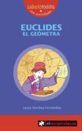 euclides: el geometra-laura sanchez fernandez-9788496751767 euclides: el geometra-laura sanchez fernandez-9788496751767