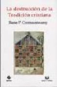 la destruccion de la tradicion cristiana-rama p. coomaraswamy-9788496808867 la destruccion de la tradicion cristiana-rama p. coomaraswamy-9788496808867