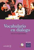 vocabulario en dialogo (nivel iniciacion-elemental) (incluye cd) (ele: español lengua extranjera)-blanca aguirre-9788496942967 vocabulario en dialogo (nivel iniciacion-elemental) (incluye cd) (ele: español lengua extranjera)-blanca aguirre-9788496942967