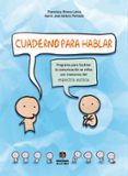 cuaderno para hablar: programa para facilitar la comunicacion en niños con trastornos del espectro autista-maria jose molero peinado-francisca rivera leiva-9788497008167 cuaderno para hablar: programa para facilitar la comunicacion en niños con trastornos del espectro autista-maria jose molero peinado-francisca rivera leiva-9788497008167