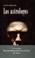 los astrólogos-carlos sebastian-9788497186667 los astrólogos-carlos sebastian-9788497186667