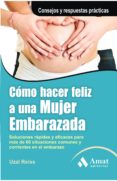 como hacer feliz a una mujer embarazada-uzzi reiss-9788497355667 como hacer feliz a una mujer embarazada-uzzi reiss-9788497355667