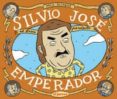 silvio jose, emperador-paco alcazar-9788497415767 silvio jose, emperador-paco alcazar-9788497415767