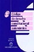 codigo de derecho constitucional autonomico-9788497422567 codigo de derecho constitucional autonomico-9788497422567