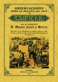 observaciones sobre la practica del arte de edificar (ed. facsimi l de la ed. de 1841)-manuel fornes y gurrea-9788497612067 observaciones sobre la practica del arte de edificar (ed. facsimi l de la ed. de 1841)-manuel fornes y gurrea-9788497612067