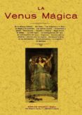 la venus magica (ed. facsimil)-9788497613767 la venus magica (ed. facsimil)-9788497613767