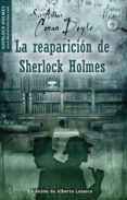 la reaparición de sherlock holmes-arthur conan doyle-9788497638067 la reaparición de sherlock holmes-arthur conan doyle-9788497638067
