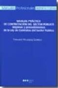 manual practico de contratacion del sector publico. regimen y pro cedimientos de la ley de contratos del sector publico-fernando velazquez curbelo-9788497685467 manual practico de contratacion del sector publico. regimen y pro cedimientos de la ley de contratos del sector publico-fernando velazquez curbelo-9788497685467