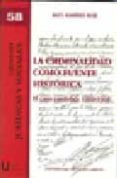 la criminalidad como fuente historica. el caso cordobes, 1900-193 1-raul ramirez ruiz-9788497729567 la criminalidad como fuente historica. el caso cordobes, 1900-193 1-raul ramirez ruiz-9788497729567