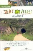 guia de las vias verdes (vol. ii) (guias singulares)-9788497763967 guia de las vias verdes (vol. ii) (guias singulares)-9788497763967