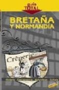 bretaña y normandia (guia total)-9788497767767 bretaña y normandia (guia total)-9788497767767