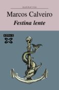 festina lente-marcos sanchez calveiro-9788497827867 festina lente-marcos sanchez calveiro-9788497827867