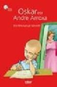 oskar eta andre arroxa-eric-emmanuel schmitt-9788497835367 oskar eta andre arroxa-eric-emmanuel schmitt-9788497835367
