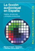 la ficcion audiovisual en españa (ebook)-9788497846967 la ficcion audiovisual en españa (ebook)-9788497846967