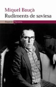 rudiments de saviesa-miquel bauça-9788497871167 rudiments de saviesa-miquel bauça-9788497871167