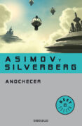 anochecer-isaac asimov-9788497934367 anochecer-isaac asimov-9788497934367