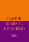 sobre el hinduismo-mahatma gandhi-9788498410167 sobre el hinduismo-mahatma gandhi-9788498410167