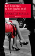 los hombres te han hecho mal-ernesto mallo-9788498417067 los hombres te han hecho mal-ernesto mallo-9788498417067