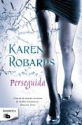 perseguida-karen robards-9788498727067 perseguida-karen robards-9788498727067