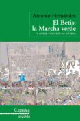 el betis: la marcha verde y otros cuentos de futbol-9788498771367 el betis: la marcha verde y otros cuentos de futbol-9788498771367