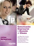 comunicación empresarial y atención al cliente-9788498774467 comunicación empresarial y atención al cliente-9788498774467