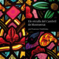 els vitralls del cambril de montserrat-francesc fontbona-9788498833867 els vitralls del cambril de montserrat-francesc fontbona-9788498833867