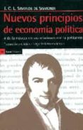 nuevos principios de economia politica-jean charles simonde de sismondi-9788498887167 nuevos principios de economia politica-jean charles simonde de sismondi-9788498887167