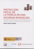 protección fiscal de la familia en una sociedad envejecida-maria crespo garrido-9788498987867 protección fiscal de la familia en una sociedad envejecida-maria crespo garrido-9788498987867