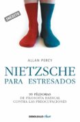 nietzsche para estresados-allan percy-9788499083667 nietzsche para estresados-allan percy-9788499083667