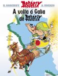 a volta a galia de asterix-rene goscinny-albert uderzo-9788499149967 a volta a galia de asterix-rene goscinny-albert uderzo-9788499149967