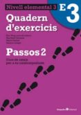 passos 2. quadern d exercicis elemental 3-9788499212067 passos 2. quadern d exercicis elemental 3-9788499212067