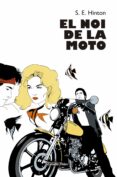 el noi de la moto-s. e. hinton-9788499320267 el noi de la moto-s. e. hinton-9788499320267