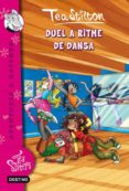 duel a ritme de dansa! (tea stilton, 204)-tea stilton-9788499325767 duel a ritme de dansa! (tea stilton, 204)-tea stilton-9788499325767
