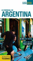 lo esencial de argentina 2016 (guia viva) (2ª ed.)-gabriela pagella rovea-9788499357867 lo esencial de argentina 2016 (guia viva) (2ª ed.)-gabriela pagella rovea-9788499357867