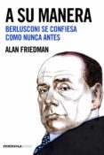 a su manera-alan friedman-9788499425467 a su manera-alan friedman-9788499425467