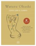 como leer el cuerpo (ebook)-9788499448367 como leer el cuerpo (ebook)-9788499448367