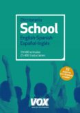 diccionario school english-spanish / español-inglés-9788499742267 diccionario school english-spanish / español-inglés-9788499742267