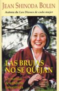 las brujas no se quejan (ebook)-jean shinoda bolen-9788499880167 las brujas no se quejan (ebook)-jean shinoda bolen-9788499880167