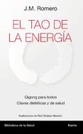 el tao de la energia: qigong para todos. claves dieteticas y de salud-jose maria romero marti-9788499884967 el tao de la energia: qigong para todos. claves dieteticas y de salud-jose maria romero marti-9788499884967