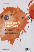 arenas movedizas-junichiro tanizaki-9788499892467 arenas movedizas-junichiro tanizaki-9788499892467