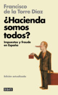 ¿hacienda somos todos? (libros para entender la crisis) (ebook)-francisco de la torre diaz-9788499924267 ¿hacienda somos todos? (libros para entender la crisis) (ebook)-francisco de la torre diaz-9788499924267