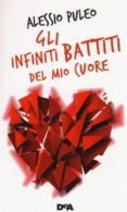 gli infiniti battiti del mio cuore-alessio puleo-9788851123567 gli infiniti battiti del mio cuore-alessio puleo-9788851123567