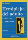 hemiplejia del adulto: evaluacion y tratamiento-berta bobath-9789500602167 hemiplejia del adulto: evaluacion y tratamiento-berta bobath-9789500602167
