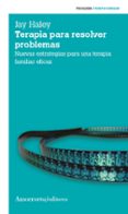 terapia para resolver problemas (3ª ed.)-jay haley-9789505181667 terapia para resolver problemas (3ª ed.)-jay haley-9789505181667