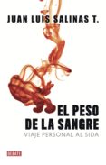 Descargas de dominio público de epub en google books EL PESO DE LA SANGRE de JUAN LUIS SALINAS TOLEDO in Spanish 9789566042167 
