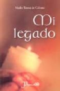 mi legado-madre teresa de calcuta-9789707321267 mi legado-madre teresa de calcuta-9789707321267