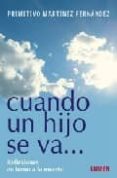 cuando un hijo se va: reflexiones en torno a la muerte-primitivo martinez fernandez-9789870004967 cuando un hijo se va: reflexiones en torno a la muerte-primitivo martinez fernandez-9789870004967