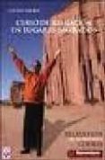 curso de relajacion en lugares sagrados (contiene dvd)-claudio marquez-9789871090167 curso de relajacion en lugares sagrados (contiene dvd)-claudio marquez-9789871090167
