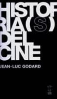 historia(s) del cine-jean-luc godard-9789872249267 historia(s) del cine-jean-luc godard-9789872249267